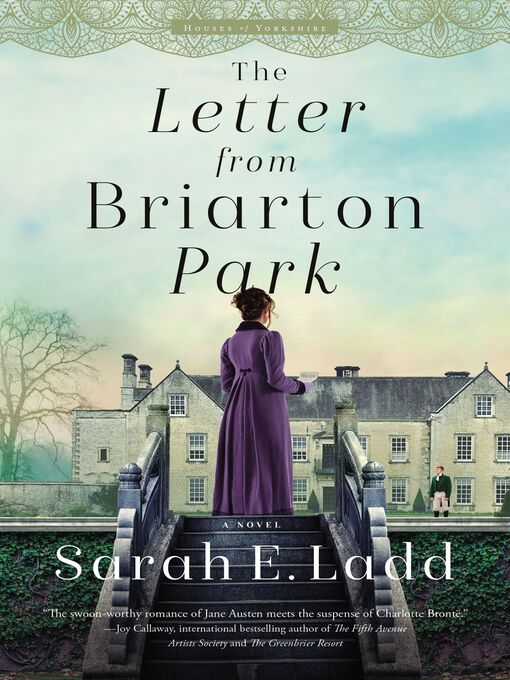Title details for The Letter From Briarton Park by Sarah E. Ladd - Available